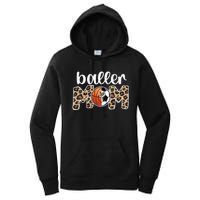 Baller Mom Proud Basketball Soccer Player Mother Women's Pullover Hoodie