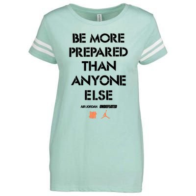 Be More Prepared Than Anyone Else Enza Ladies Jersey Football T-Shirt