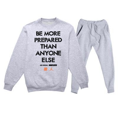 Be More Prepared Than Anyone Else Premium Crewneck Sweatsuit Set