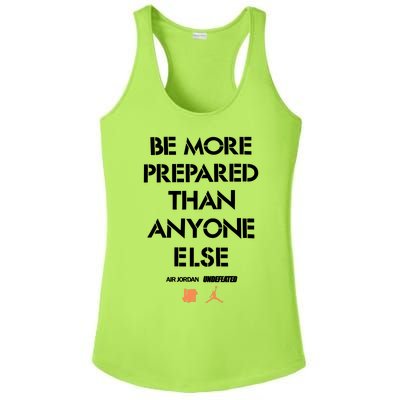 Be More Prepared Than Anyone Else Ladies PosiCharge Competitor Racerback Tank