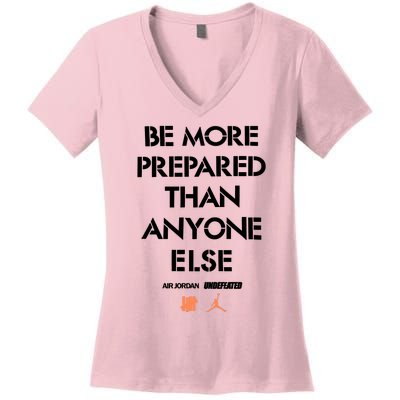 Be More Prepared Than Anyone Else Women's V-Neck T-Shirt