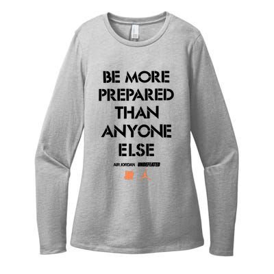 Be More Prepared Than Anyone Else Womens CVC Long Sleeve Shirt