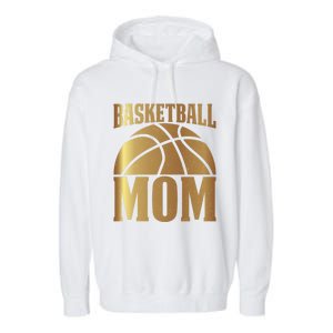 Basketball Mom Player Coach Sports Lover Graphic Funny Gift Garment-Dyed Fleece Hoodie