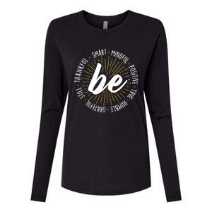 Be Motivational Quote Inspiration Positive Saying Life Slogan Womens Cotton Relaxed Long Sleeve T-Shirt