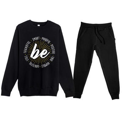 Be Motivational Quote Inspiration Positive Saying Life Slogan Premium Crewneck Sweatsuit Set