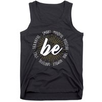 Be Motivational Quote Inspiration Positive Saying Life Slogan Tank Top