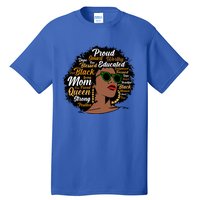 Black Mom Queen Afro African Dope Black Mother Melanin Cute Gift Tall T-Shirt