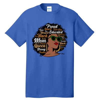 Black Mom Queen Afro African Dope Black Mother Melanin Cute Gift Tall T-Shirt