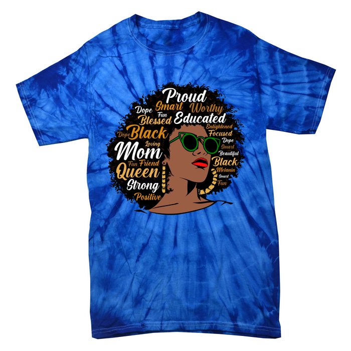 Black Mom Queen Afro African Dope Black Mother Melanin Cute Gift Tie-Dye T-Shirt