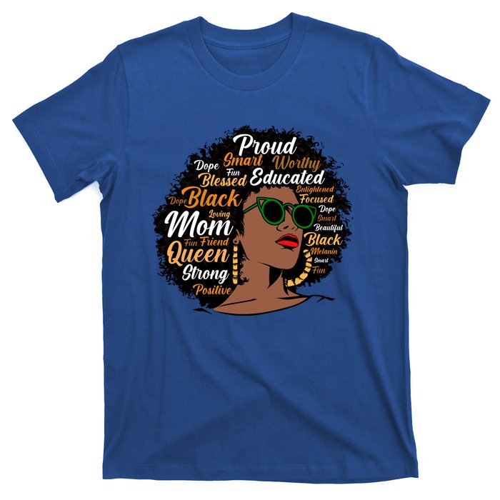 Black Mom Queen Afro African Dope Black Mother Melanin Great Gift T-Shirt