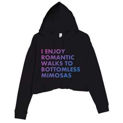 Bottomless Mimosas Rotic Walk Brunch Gift Crop Fleece Hoodie