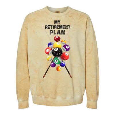 Billiards My Retirement Plan Play Pool Funny Retired Player Great Gift Colorblast Crewneck Sweatshirt