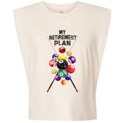 Billiards My Retirement Plan Play Pool Funny Retired Player Great Gift Garment-Dyed Women's Muscle Tee