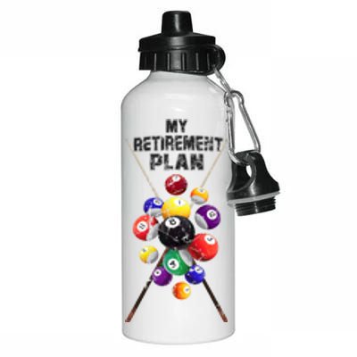 Billiards My Retirement Plan Play Pool Funny Retired Player Great Gift Aluminum Water Bottle