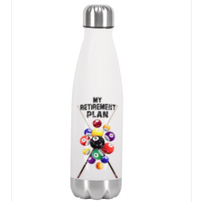 Billiards My Retirement Plan Play Pool Funny Retired Player Great Gift Stainless Steel Insulated Water Bottle