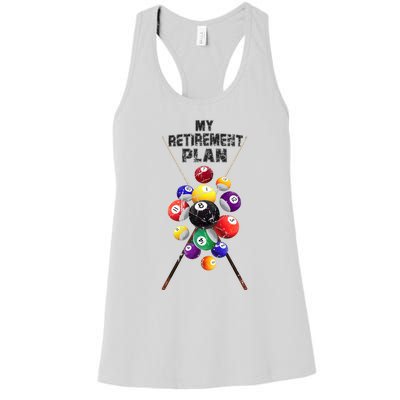 Billiards My Retirement Plan Play Pool Funny Retired Player Great Gift Women's Racerback Tank