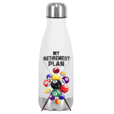 Billiards My Retirement Plan Play Pool Funny Retired Player Great Gift Stainless Steel Insulated Water Bottle