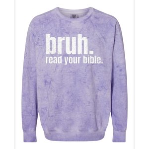 Bruh Meme Read Your Bible God Funny Modern Christian Church Colorblast Crewneck Sweatshirt