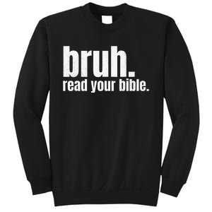 Bruh Meme Read Your Bible God Funny Modern Christian Church Sweatshirt