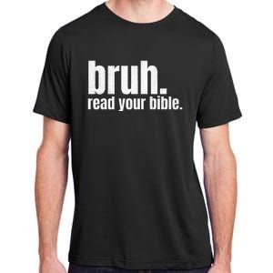 Bruh Meme Read Your Bible God Funny Modern Christian Church Adult ChromaSoft Performance T-Shirt