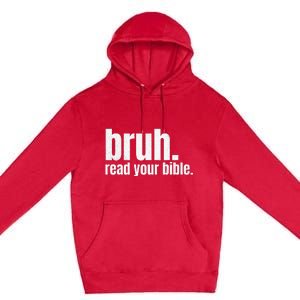 Bruh Meme Read Your Bible God Funny Modern Christian Church Premium Pullover Hoodie