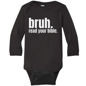 Bruh Meme Read Your Bible God Funny Modern Christian Church Baby Long Sleeve Bodysuit