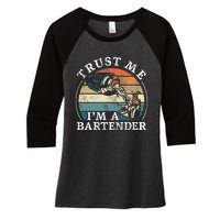 Bartender Mixologist Retro Vintage Trust Me IM A Bartender Women's Tri-Blend 3/4-Sleeve Raglan Shirt