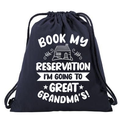 Book My Reservation I'm Going To Great Grandmas Grandmother Gift Drawstring Bag