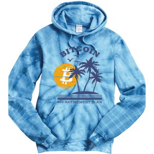 Bitcoin My Retirement Plan Crypto Apparel Tie Dye Hoodie