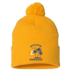 Bitcoin My Retirement Plan Crypto Apparel Pom Pom 12in Knit Beanie