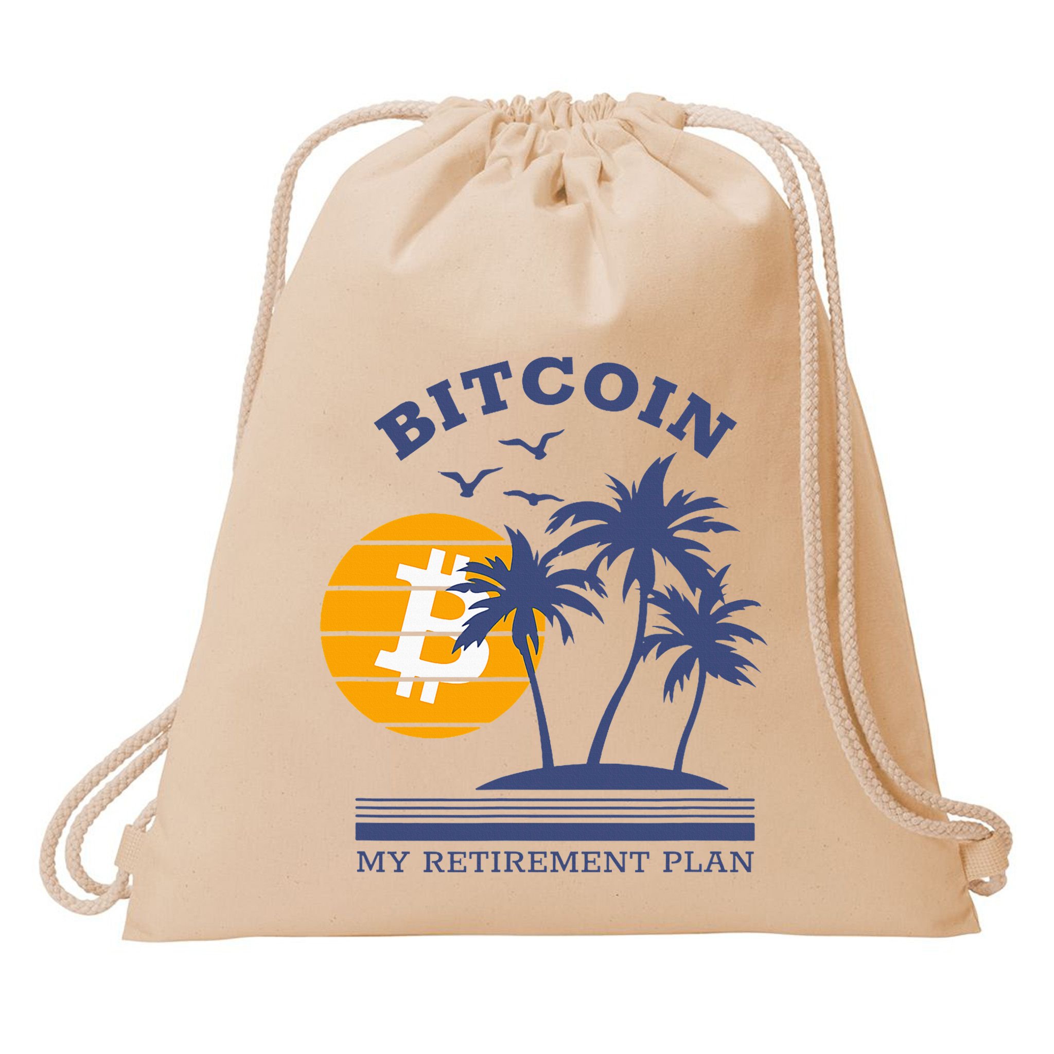 Bitcoin My Retirement Plan Crypto Apparel Drawstring Bag