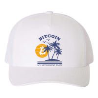 Bitcoin My Retirement Plan Crypto Apparel Yupoong Adult 5-Panel Trucker Hat