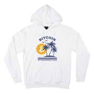 Bitcoin My Retirement Plan Crypto Apparel Hoodie