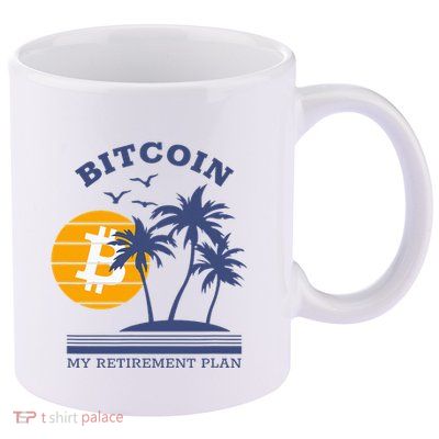 Bitcoin My Retirement Plan Crypto Apparel 11oz C Handle Ceramic Mug