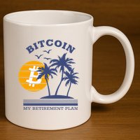 Bitcoin My Retirement Plan Crypto Apparel 11oz C Handle Ceramic Mug