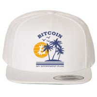 Bitcoin My Retirement Plan Crypto Apparel Wool Snapback Cap