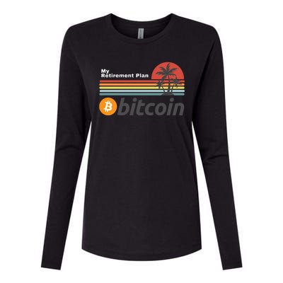 Bitcoin My Retirement Plan Crypto Gift Blockchain BTC Trader Womens Cotton Relaxed Long Sleeve T-Shirt