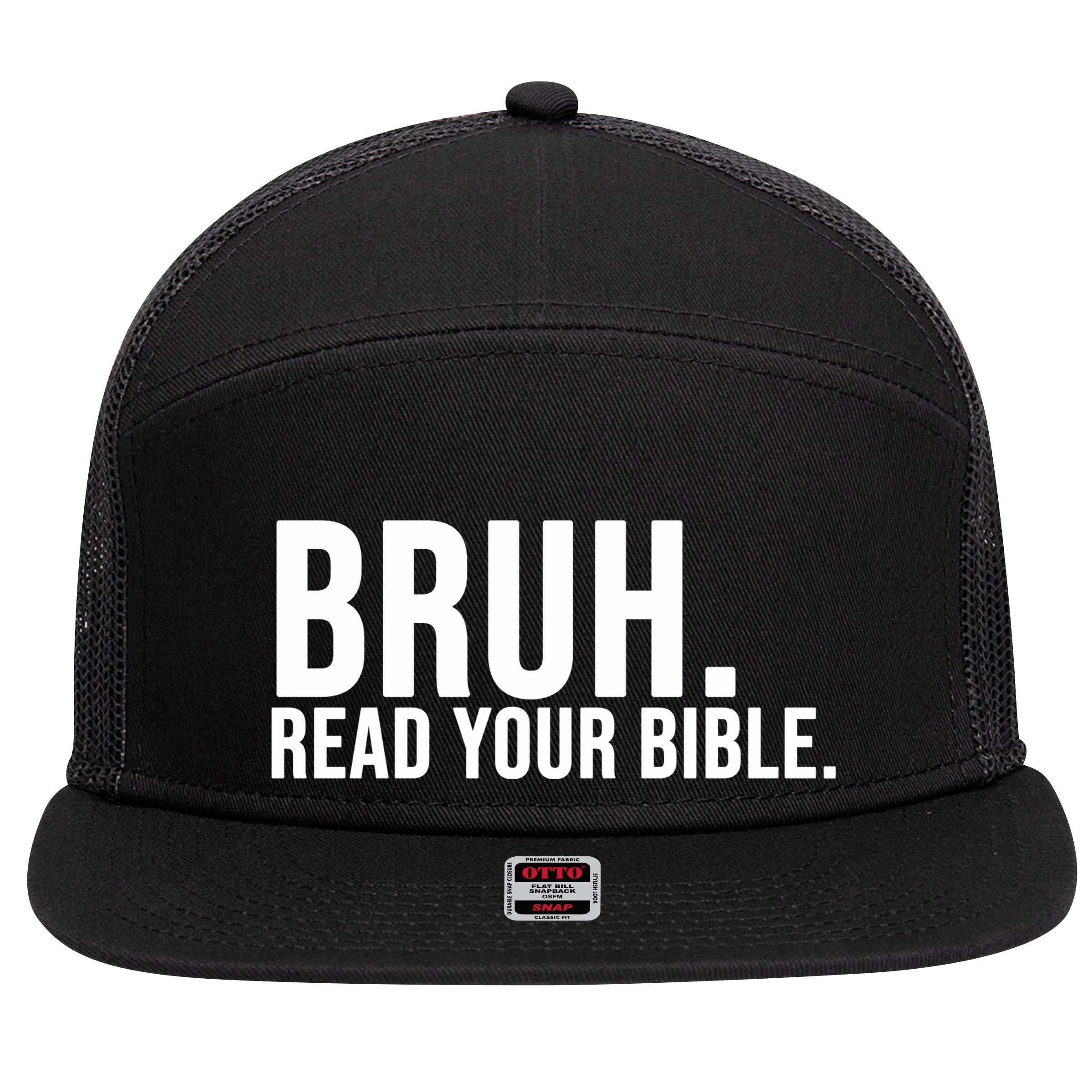Bruh Meme Read Your Bible Christian Jesus Motivation 7 Panel Mesh Trucker Snapback Hat