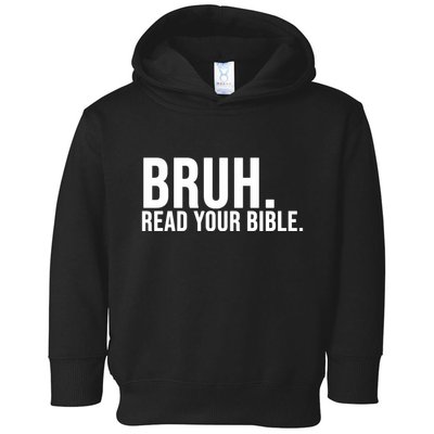 Bruh Meme Read Your Bible Christian Jesus Motivation Toddler Hoodie