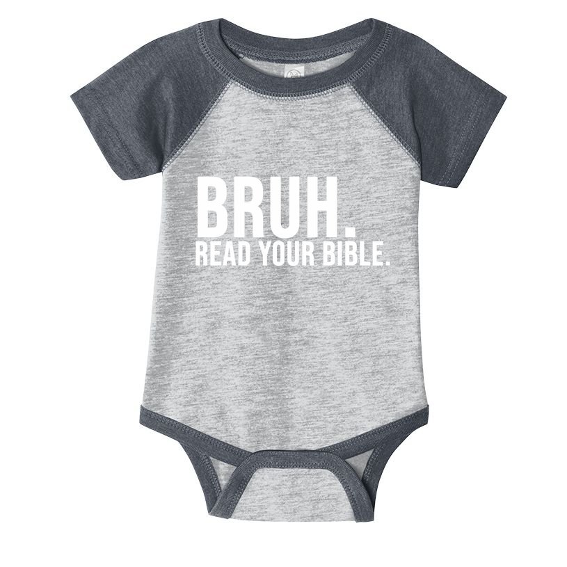 Bruh Meme Read Your Bible Christian Jesus Motivation Infant Baby Jersey Bodysuit