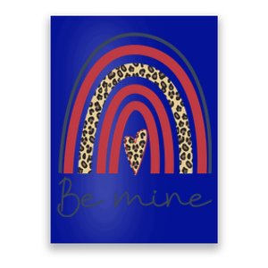 Be Mine Rainbow Valentines Day And Leopard Print Gift Poster