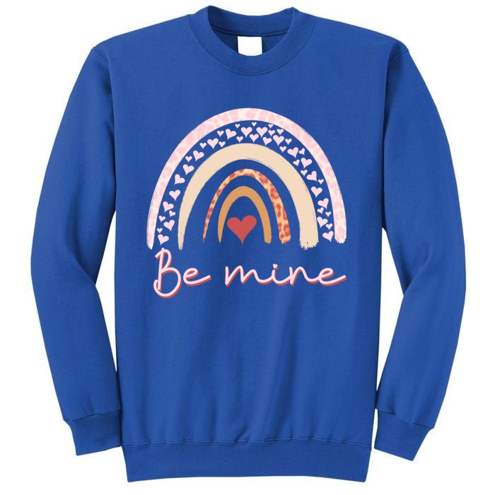 Be Mine Rainbow Valentines Day And Leopard Print Gift Tall Sweatshirt