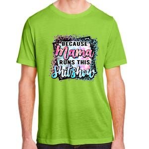 Because Mama Runs This Shitshow Mom Life Leopard Mom Mother's Day Adult ChromaSoft Performance T-Shirt