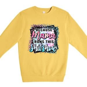 Because Mama Runs This Shitshow Mom Life Leopard Mom Mother's Day Premium Crewneck Sweatshirt