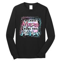 Because Mama Runs This Shitshow Mom Life Leopard Mom Mother's Day Long Sleeve Shirt