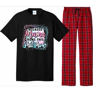 Because Mama Runs This Shitshow Mom Life Leopard Mom Mother's Day Pajama Set