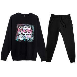 Because Mama Runs This Shitshow Mom Life Leopard Mom Mother's Day Premium Crewneck Sweatsuit Set