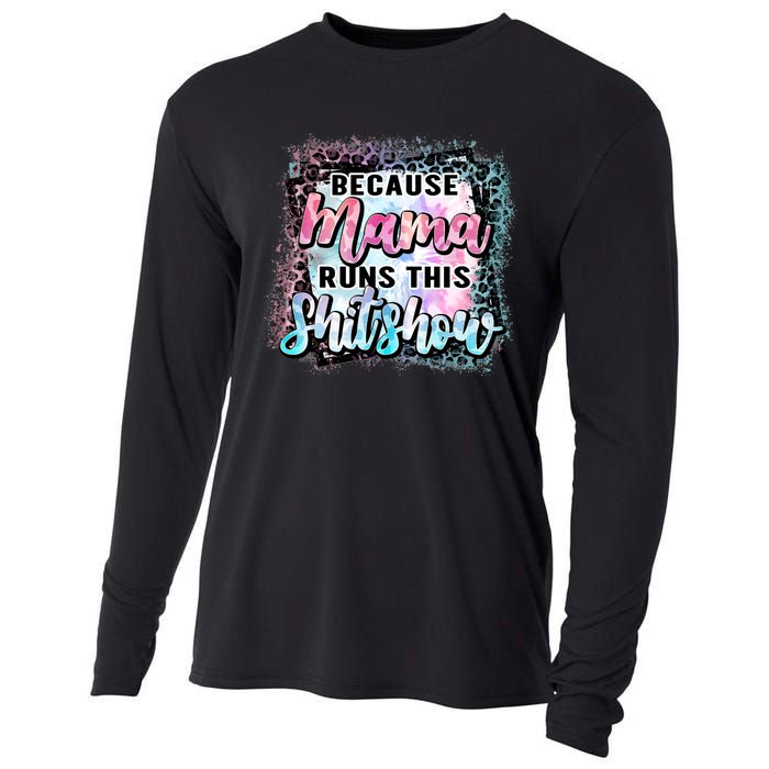 Because Mama Runs This Shitshow Mom Life Leopard Mom Mother's Day Cooling Performance Long Sleeve Crew