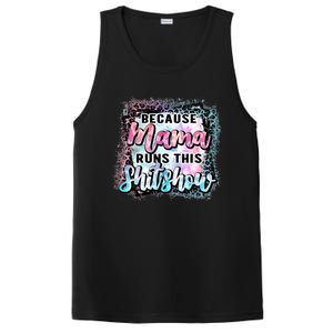 Because Mama Runs This Shitshow Mom Life Leopard Mom Mother's Day PosiCharge Competitor Tank