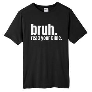 Bruh Meme Read Your Bible God Funny Modern Christian Church Tall Fusion ChromaSoft Performance T-Shirt